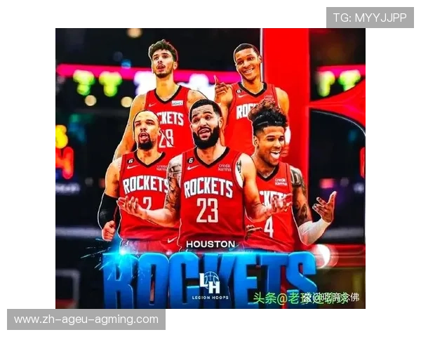 火箭队球员名单与本赛季赛程总览 火箭队球员名单与本赛季赛程总览